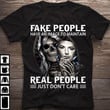 Fake people have an image to maintain real people just don't care T Shirt Hoodie Sweater
