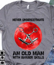 Hair Stylist never underestimate an old man T Shirt Hoodie Sweater