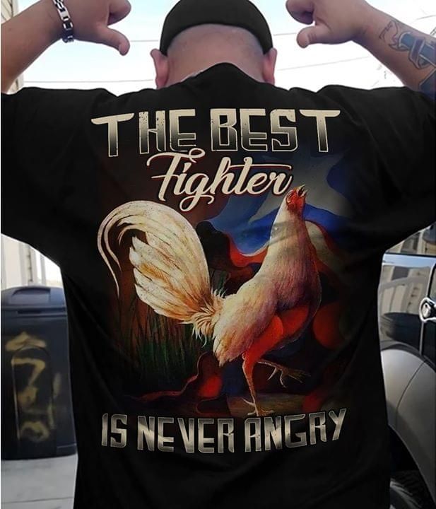 Chicken animals the best fighter is never angay T Shirt Hoodie Sweater