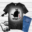 Cat What Funny Black Cat Shirt, Murderous Cat With Knife Tie Dye Bleached T-shirt