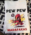 Deadpool and Pikachu pew pew madafakas T Shirt Hoodie Sweater