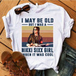 Vintage Nikki Sixx singer girl when it was cool T Shirt Hoodie Sweater