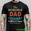 This is incredible dad belongs to happy father's day T Shirt Hoodie Sweater