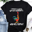 Cool Chicken I Think I'm Gonna Get On Someone's Nerves Today T Shirt Hoodie Sweater