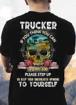 Trucker if you think you can do my job T Shirt Hoodie Sweater