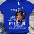 Betty boops may girl I'm living my best life I ain't goin back and forth with you T Shirt Hoodie Sweater