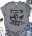 Once upon a time there was a girl who really loved elephants and dogs it was me the end T Shirt Hoodie Sweater