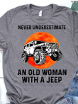 Never underestimate an old woman with a jeep T Shirt Hoodie Sweater