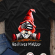 Gonme red lives matter T Shirt Hoodie Sweater