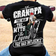 Motor grandpa the man the myth the legend the bad influence T Shirt Hoodie Sweater