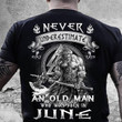 Viking warrior never underestimate an old man who was born in june T shirt hoodie sweater