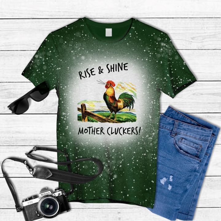 Rise And Shine Mother Cluckers Chicken Farmer Tie Dye Bleached T-shirt