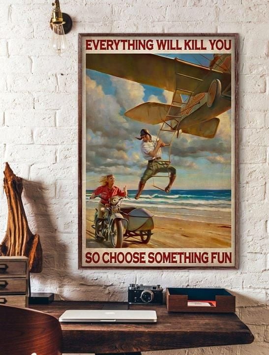 Motor and plane everything will kill you so choose something fun Home Living Room Wall Decor Vertical Poster Canvas