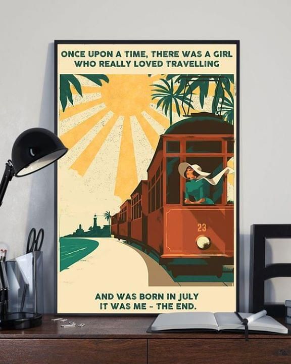 Once upon a time there was a girl who really loved travelling birthday and was born in July Home Living Room Wall Decor Vertical Poster Canvas