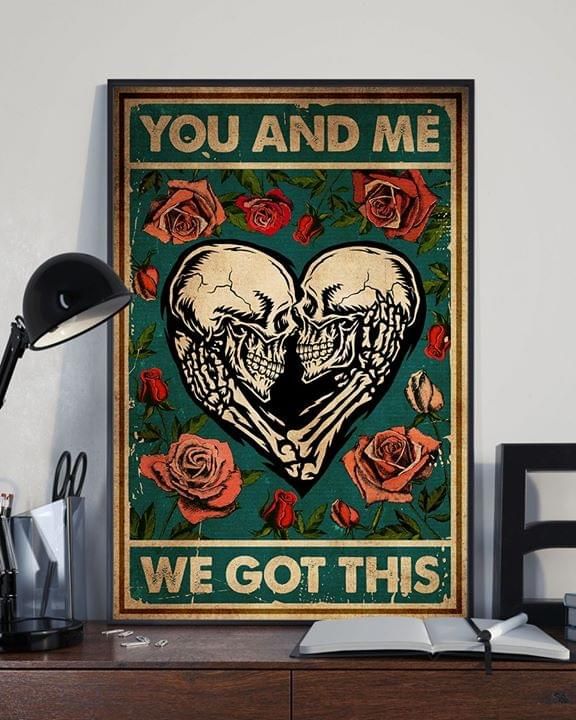 Skeleton love you and me we got this Home Living Room Wall Decor Vertical Poster Canvas