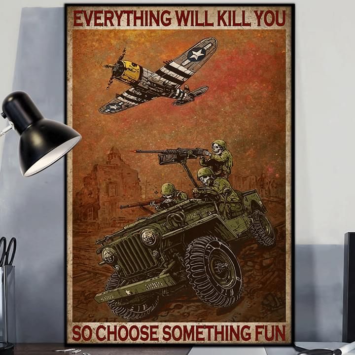 Veteran everything will kill you so choose something fun Home Living Room Wall Decor Vertical Poster Canvas