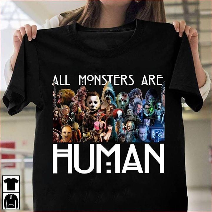 Characters horror movie Halloween all monster are human T Shirt Hoodie Sweater