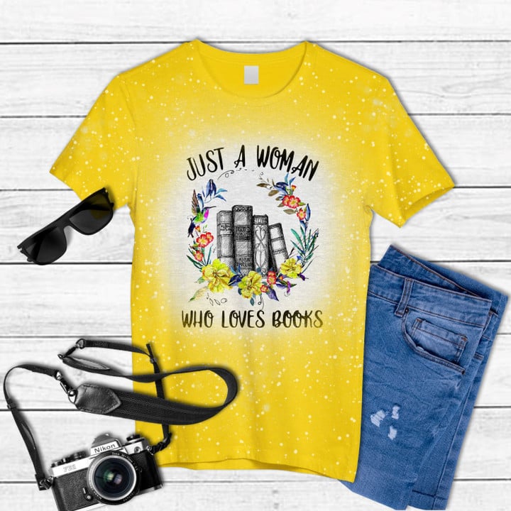 Just A Woman Who Loves Books Book Lover Floral Tie Dye Bleached T-shirt