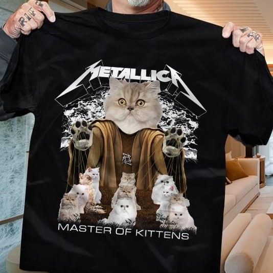 Cat metallic master of kittens T Shirt Hoodie Sweater
