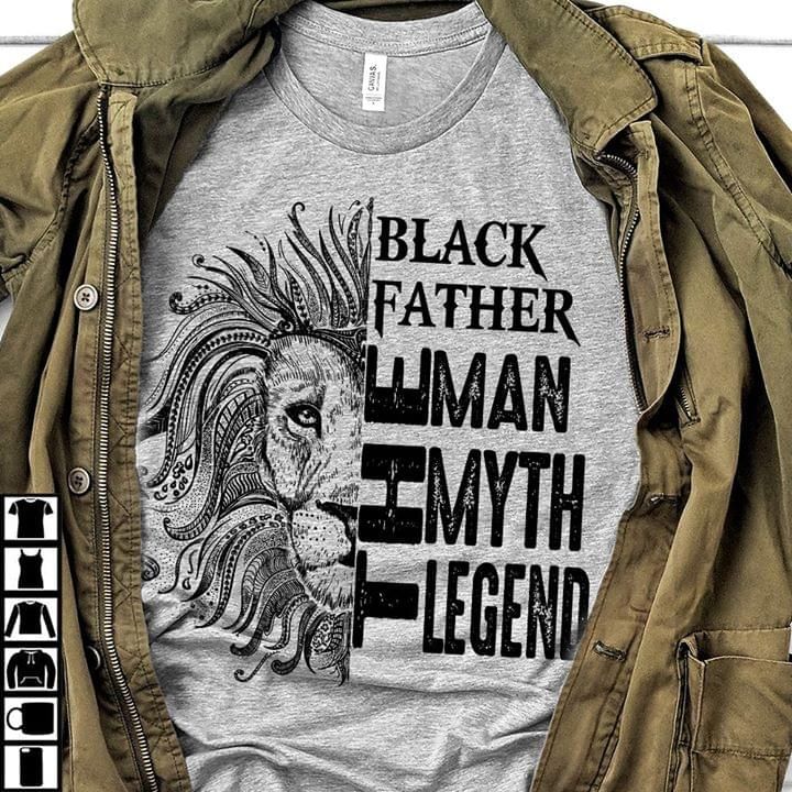 Lion king black father the man the myth the legend T Shirt Hoodie Sweater