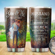 To My Husband Tumbler, You And Me We Got This Tumbler, Gifts For Husband From Wife, Wedding Anniversary Gifts, Fall Autumn Tumbler For Husband