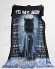Personalized To My Son Never Feel That You Are Alone, But When You Need Me From Mom, Soul Of Black Wolf Sherpa Fleece Blanket Great Customized Blanket Gifts For Birthday Christmas Thanksgiving