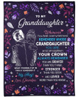 Personalized Family To My Granddaughter Remember Whose Granddaughter You Are And Straighten Your Crown Sherpa Fleece Blanket