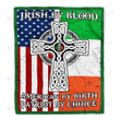 St Patrick's Day Irish By blood American By Birth Patriot By Choice Cross Flag Fleece Blanket  Great Customized Blanket Gifts For Birthday Christmas Thanksgiving