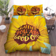 Sunflower Whatever You Are Bed Sheets Spread  Duvet Cover Bedding Sets