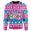 Fa La La La Mingo Santa For Unisex Ugly Christmas Sweater, All Over Print Sweatshirt