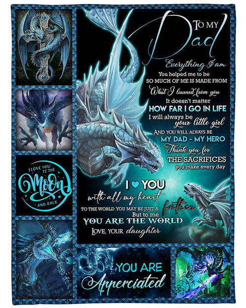 Personalized To My Dad Dragon Fleece Blanket From Daughter You Are The World Great Customized Gift For Father's Day Birthday Christmas Thanksgiving