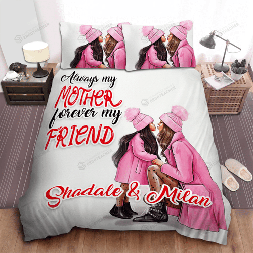 Africa American Woman Happy Black Mother And Daughter Quote Always My Mother Forever My Friend Black Girl Magic Custom Name Duvet Cover Bedding Set Gift For Mother's Day