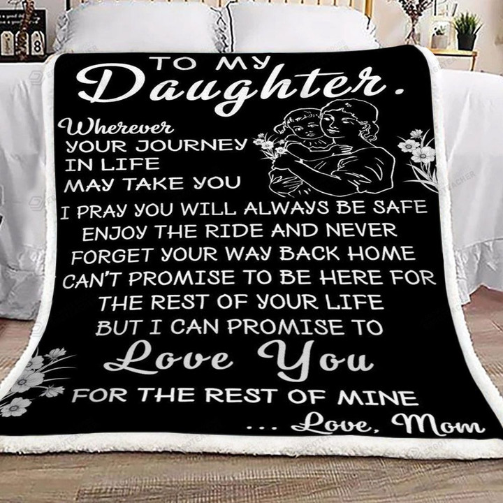 Personalized Family To My Daughter Sherpa Fleece Blanket From Mom I Pray You'll Always Be Safe Great Customized Blanket Gifts For Birthday Christmas Thanksgiving