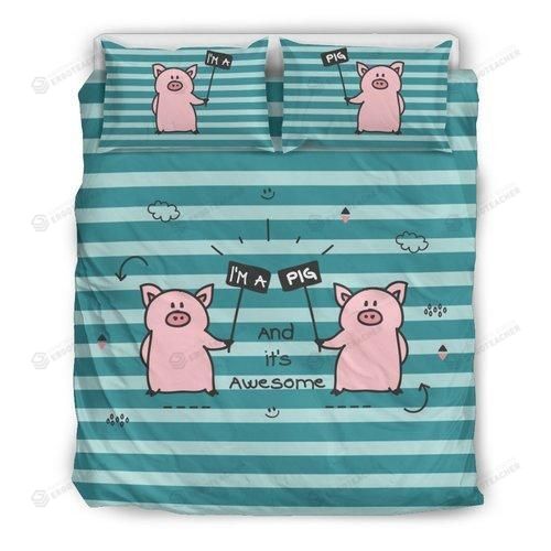 Pig I’m A Pig Bed Sheets Spread  Duvet Cover Bedding Sets