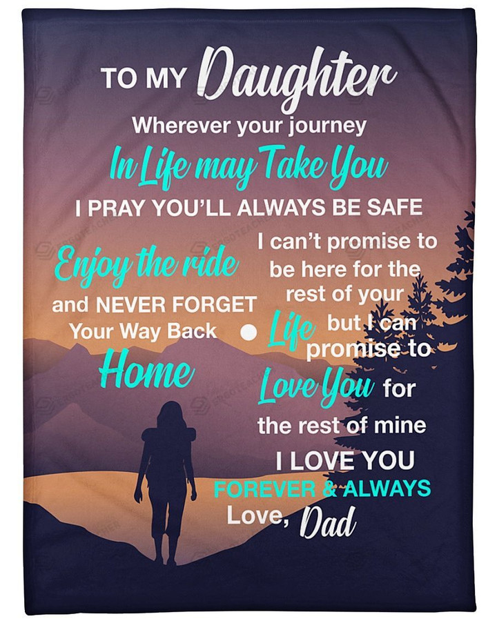 Personalized To My Daughter From Dad Never Forget Your Way Back Home Fleece/Sherpa Blanket Great Customized Gifts For Family Birthday Christmas Thanksgiving Anniversary