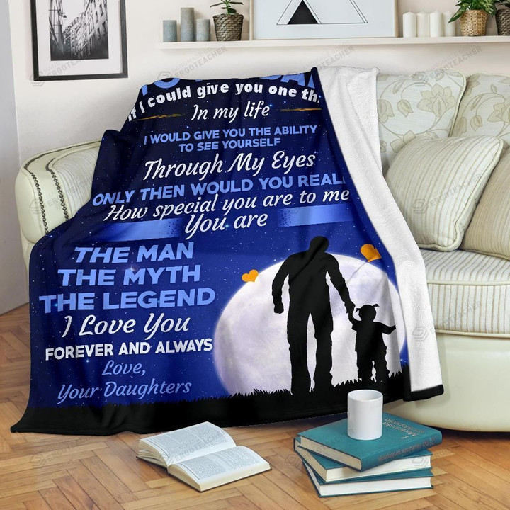 Personalized Family To My Dad Daughter You Are The Man The Myth The Legend I Love You Forever And Always Fleece Blanket Great Customized Blanket Gifts For Birthday Christmas Thanksgiving