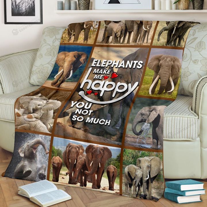 Elephants Make Me Happier Than You Do Sherpa Fleece Blanket Perfect Gifts For Elephant Lovers Great Customized Blanket For Birthday Christmas Thanksgiving