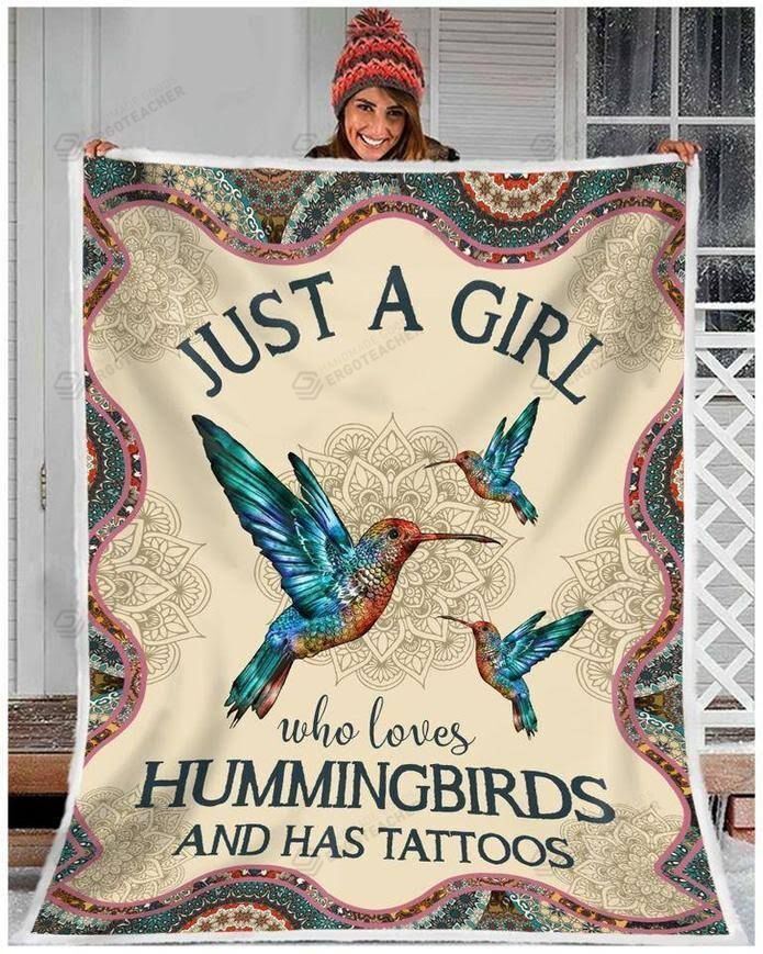 Hummingbird Lover Just A Girl Who Loves Hummingbirds And Has Tattoos Fleece/Sherpa Blanket Great Customized Gifts For Family Birthday Christmas Thanksgiving Anniversary