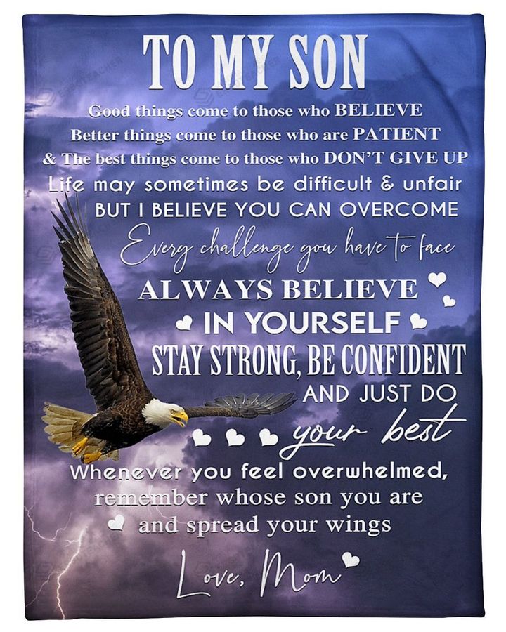 Personalized Eagle Mom To Son Stay Strong, Be Confident, Believe In Yourself Custom Name Fleece Blanket Great Customized Gifts For Family Birthday Christmas Thanksgiving Anniversary