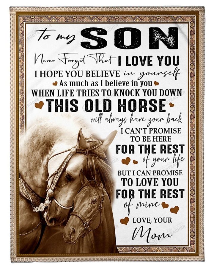 Personalized Family To My Son I Love You, This Old Horse Will Always Have Your Back Sherpa Fleece Blanket