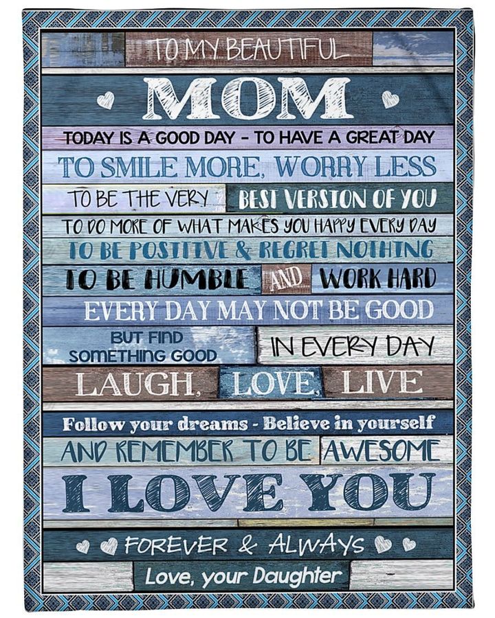 Personalized Daughter To Mom Today Is A Good Day To Have A Great Day, I Love You Custom Name Fleece Blanket Great Customized Gifts For Family Birthday Christmas Thanksgiving Anniversary