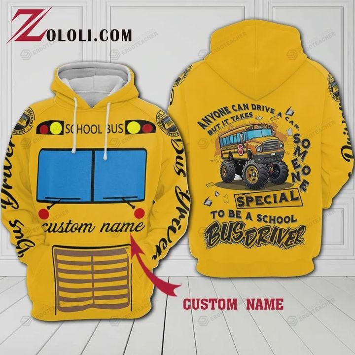 Personalized Anyone Can Drive A Car But It Takes Someone Special To Be A School Bus Driver 3D All Over Print Hoodie, Or Zip-up Hoodie