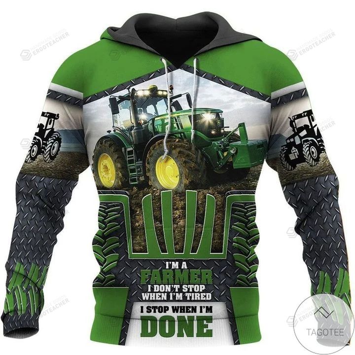 Beautiful Tractor I’m A Farmer I Don’t Stop When I’m Tired 3D All Over Print Hoodie, Or Zip-up Hoodie