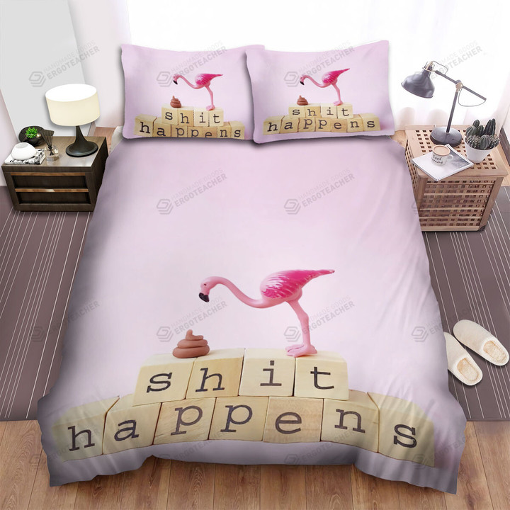 Shit Happens Flamingo Bed Sheets Spread Duvet Cover Bedding Sets