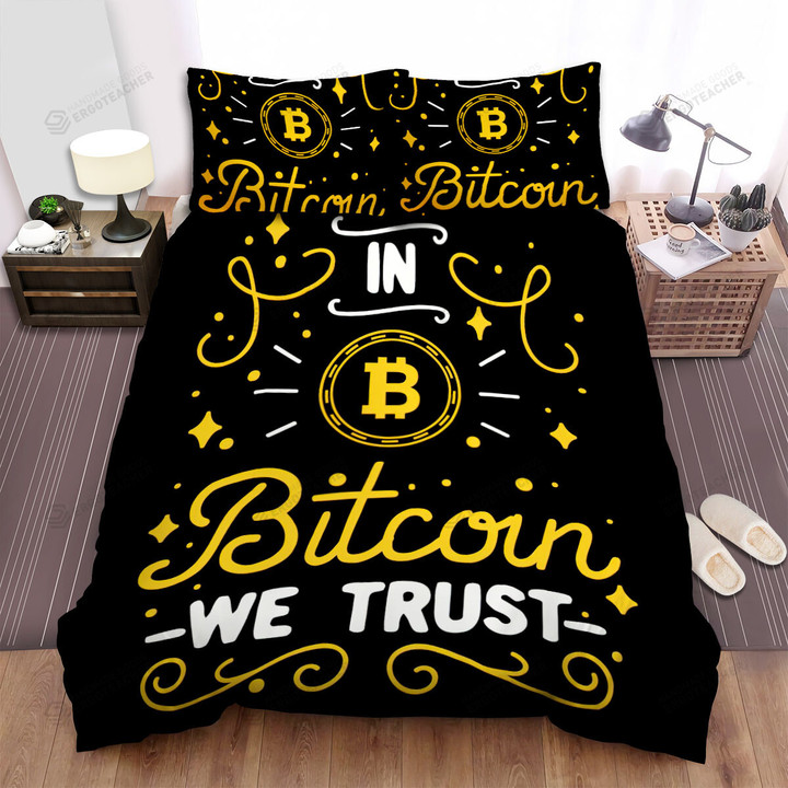 In Bitcoin We Trust Bed Sheets Spread Duvet Cover Bedding Sets