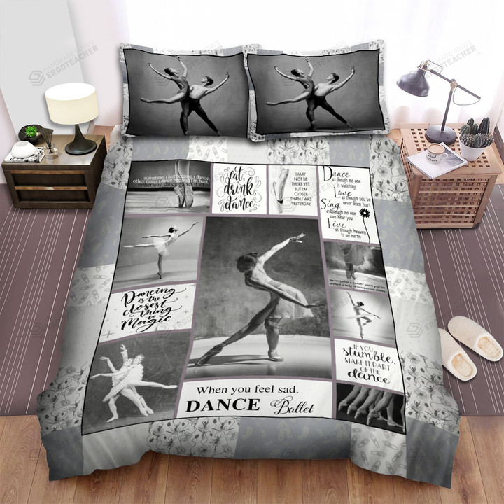 When You Feel Sad Dance Ballet Bed Sheets Spread Duvet Cover Bedding Sets