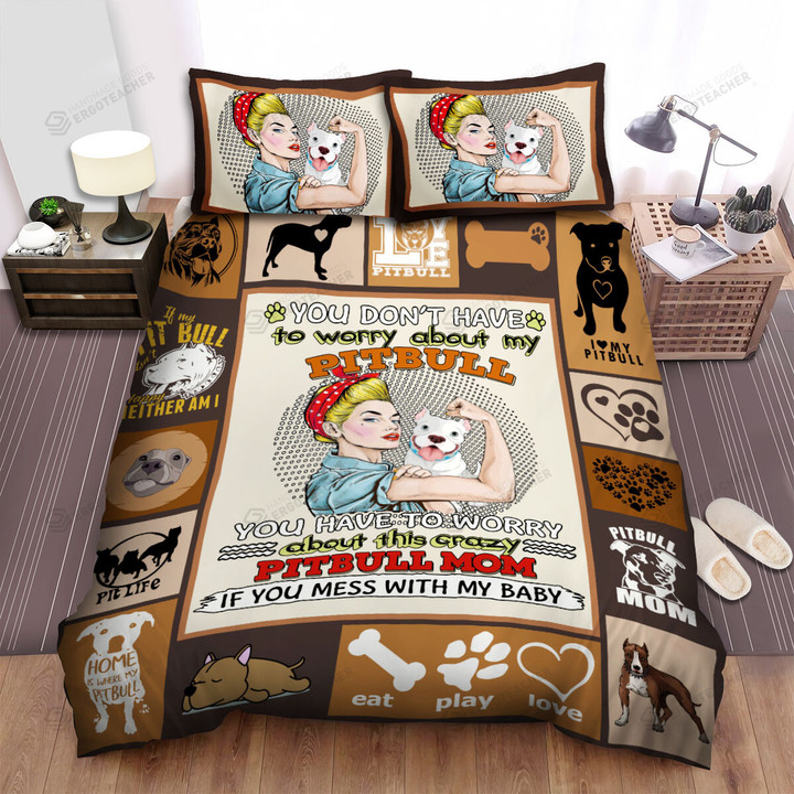 Pitbull Don't Worry About My Pitbull Bed Sheets Spread Duvet Cover Bedding Sets