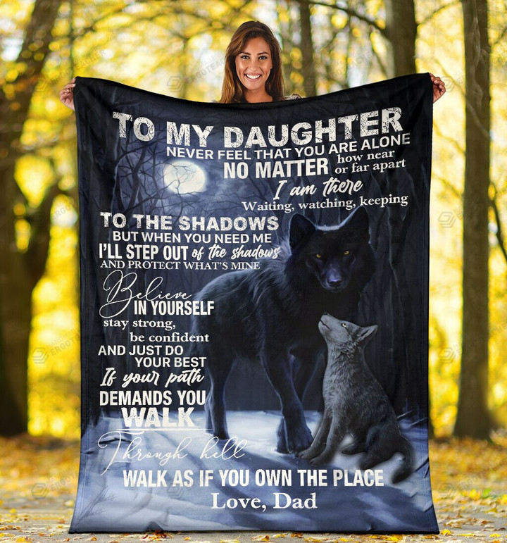 Personalized To My Daughter Wolf Blanket, Walk As If You Own The Place﻿ Blanket, Gift For Daughter Sherpa Fleece Blanket