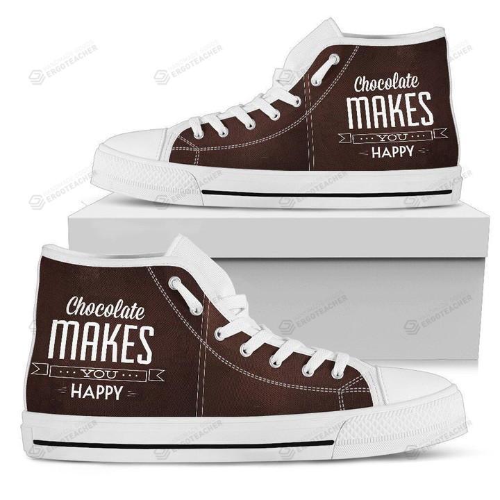 Chocolate Makes You Happy High Top Shoes