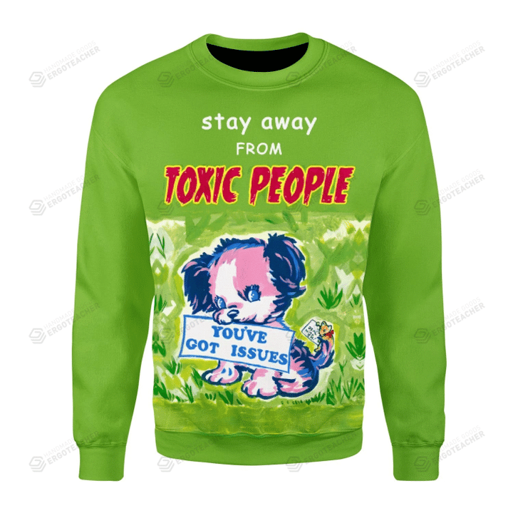 Stay Away From Toxic People Ugly Christmas Sweater, All Over Print Sweatshirt